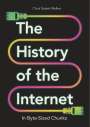 Chris Stokel-Walker: The History of the Internet in Byte-Sized Chunks, Buch