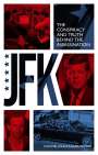 John Hughes-Wilson: JFK - The Conspiracy and Truth Behind the Assassination, Buch