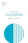 Mary J Evans: The Message of 1 & 2 Samuel, Buch