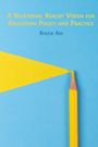 Basem Adi: A Relational Realist Vision for Education Policy and Practice, Buch