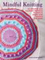 Chloe Elizabeth Birch: Mindful Knitting, Buch