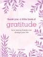 Lois Blyth: Thank You: A Little Book of Gratitude, Buch