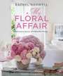 Rachel Ashwell: Rachel Ashwell: My Floral Affair, Buch