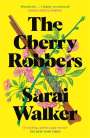 Sarai Walker: The Cherry Robbers, Buch