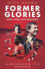 Nick Brown: Former Glories and New Beginnings, Buch
