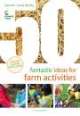 Hannah Jones McVey: 50 Fantastic Ideas for Farm Activities, Buch