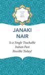 Janaki Nair: Is a Single Teachable Indian Past Possible Today?, Buch