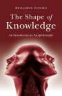 Benjamin Davies: Shape of Knowledge, The, Buch