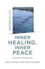 John Lampen: Quaker Quicks - Inner Healing, Inner Peace - A Quaker Perspective, Buch
