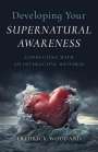 Evelyn Elsaesser: Developing Your Supernatural Awareness, Buch