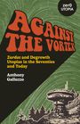 Anthony Galluzzo: Against the Vortex, Buch
