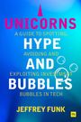 Jeffrey Funk: Unicorns, Hype, and Bubbles, Buch