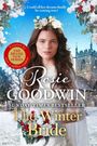 Text: "Could all her dreams finally be coming true? Rosie Goodwin, Sunday Times Bestseller, The Winter Bride". Eine Braut mit Blumenkranz, Winterkirche im Hintergrund.