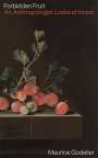 Maurice Godelier: Forbidden Fruit, Buch