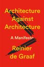 „Architecture Against Architecture: A Manifesto“ von Reinier de Graaf. Roter Hintergrund, schwarze Stifte als Grafik.