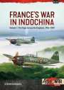 Stephen Rookes: France's War in Indochina, Buch