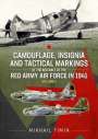 Mikhail Timin: Camouflage, Insignia and Tactical Markings of the Aircraft of Red Army Air Force in 1941, Buch