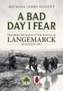 Michael James Nugent: A Bad Day, I Fear, Buch