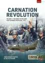 José Augusto Matos: Carnation Revolution Volume 1: The Road to the Coup That Changed Portugal, 1974, Buch
