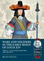 Bruno Mugnai: Wars and Soldiers in the Early Reign of Louis XIV Volume 7 Part 2: German Armies, 1660-1687, Buch