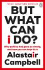 Alastair Campbell: But What Can I Do?, Buch