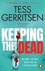 Tess Gerritsen: Keeping the Dead, Buch