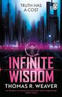 "Truth Has a Cost", "INFINITE WISDOM", "THOMAS R. WEAVER", Zitat von Terry Hayes. Skyline mit modernen Neonlichtern.
