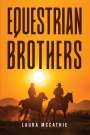 Laura McCathie: Equestrian Brothers, Buch
