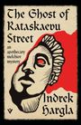 Text: "The Ghost of Rataskaevu Street", "an apothecary melchior mystery", "Indrek Hargla". Schwarz-weiße Gesichtsgrafik, roter Hintergrund.