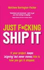 Titel: "Just F*cking Ship It". Untertitel-Text über Projektumsetzung. Knallige Farben, große Schrift.