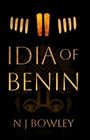 N J Bowley: Idia of Benin, Buch