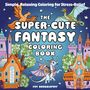 Fifi Snugglepuff: The Super Cute Cozy Fantasy Coloring Book, Buch