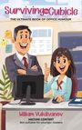 „Surviving The Cubicle“, „THE ULTIMATE BOOK OF OFFICE HUMOUR“. Zwei fröhliche Büroangestellte.