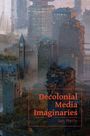 "Decolonial Media Imaginaries" von Ian Reilly. Illustration von teils überwucherten, futuristischen Gebäuden und Krane.