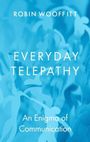 Robin Wooffitt: Everyday Telepathy, Buch