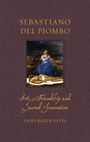Piers Baker-Bates: Sebastiano del Piombo, Buch