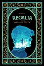 Text: "A Novel", "REGALIA", "Mariana Costa." Illustration: Silhouette, Landschaft, dekorativer Rahmen mit Blumen und Mustern.