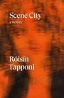 „Scene City: A Novel“, Róisín Tapponi. Verschwommenes, orangenes Gesicht mit Mikrofon in abstrakter Darstellung.
