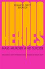 FRANCO 'BIFO' BERARDI, HEROES, MASS MURDER AND SUICIDE. Knallgelber Text auf pinkem Hintergrund.