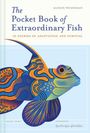 Buchcover: "The Pocket Book of Extraordinary Fish" von Alison Woodman. Illustration zeigt einen bunten Mandarinfisch.