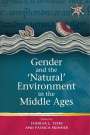 : Gender and the ''Natural' Environment in the Middle Ages, Buch