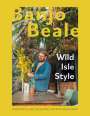 Banjo Beale: Wild Isle Style: Resourceful, Original and Inventive Design Ideas, Buch