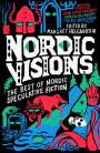 John Ajvide Lindqvist: Nordic Visions: The Best of Nordic Speculative Fiction, Buch