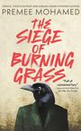 Premee Mohamed: The Siege of Burning Grass, Buch