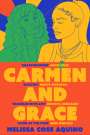 Melissa Coss Aquino: Carmen and Grace, Buch