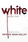 Patrick Sean Kelley: White, Buch