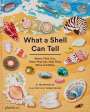 Helen Scales: What A Shell Can Tell, Buch