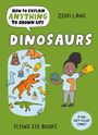 Zsofi Lang: How to Explain Anything to Grown Ups: Dinosaurs, Buch