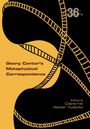 „Georg Cantor's Metaphysical Correspondence“, Editoren: Claire Hill, Walter Tydecks. Schwarze, geschwungene Linien.
