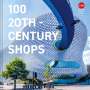 : 100 20th-Century Shops, Buch